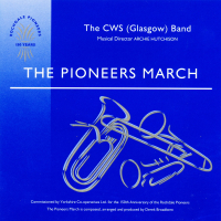 The Pioneers March - CWS (Glasgow) Band - 1993 - CD - £3 + £2.25 P/P