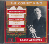 The Cornet King - The Legendary Cornet/Trumpet player Jack Mackintosh - £4.00 + £2.25 p/p