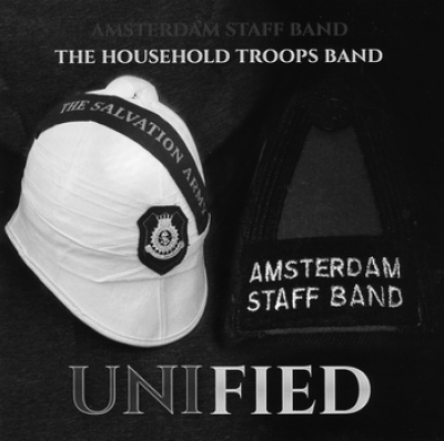 Unified - The Household Troops Band &amp; Amsterdam Staff Band